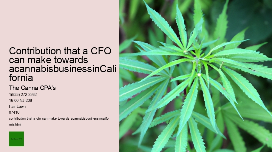 Contribution that a CFO can make towards acannabisbusinessinCalifornia